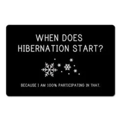 When Does Hibernation Start 27x18 Floor Mat
