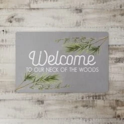 Welcome To Our Neck Of Woods 27x18 Floor Mat -Michaels Shop D518607S 2